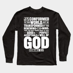 Romans 12:2 Long Sleeve T-Shirt